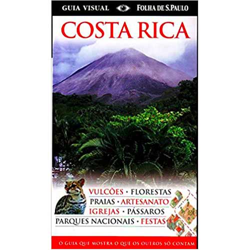 Capa do Guia Visual da Costa Rica com o Vulcão Arenal em destaque